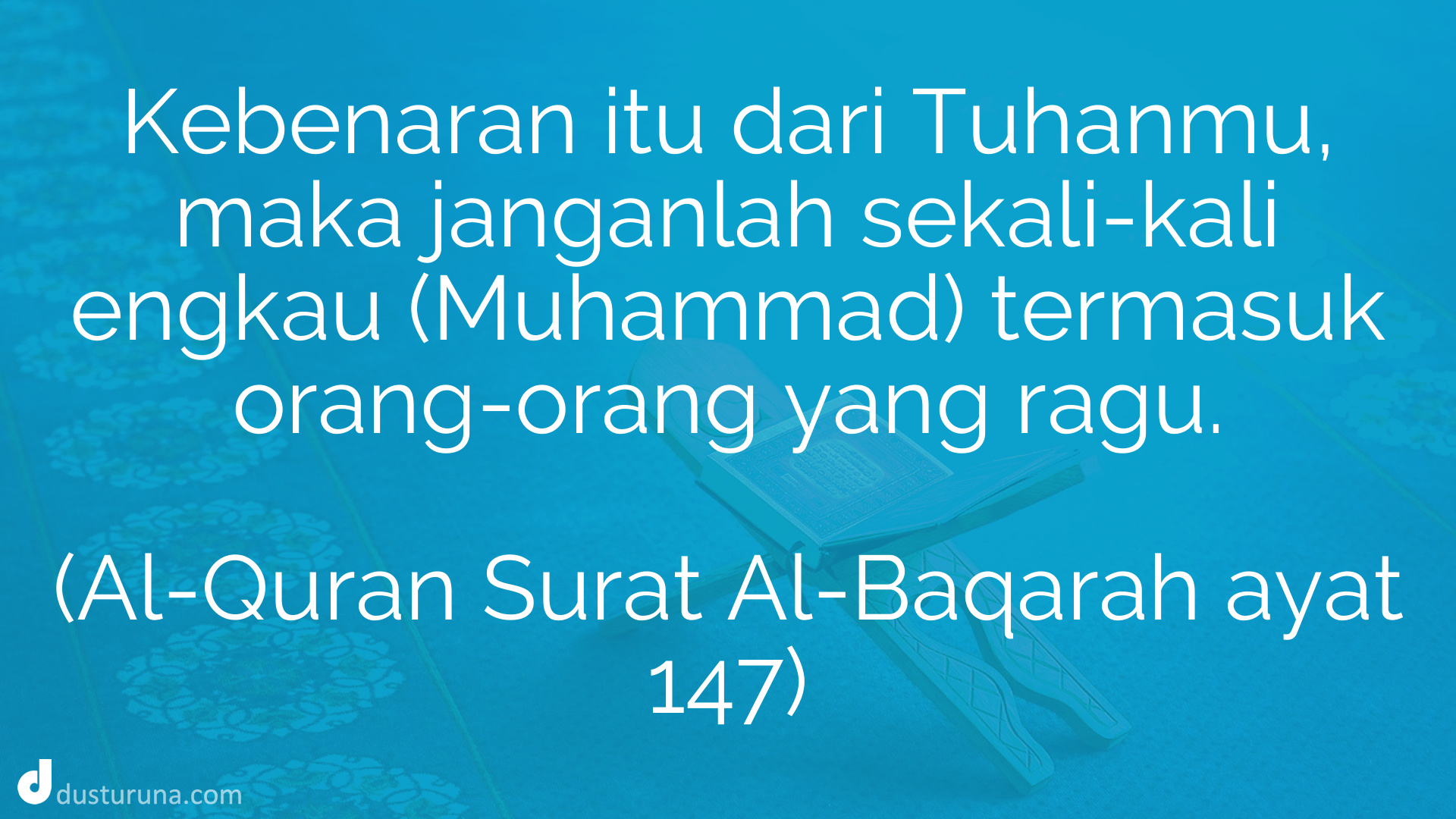 Al Quran Surat Al Baqarah Ayat 147