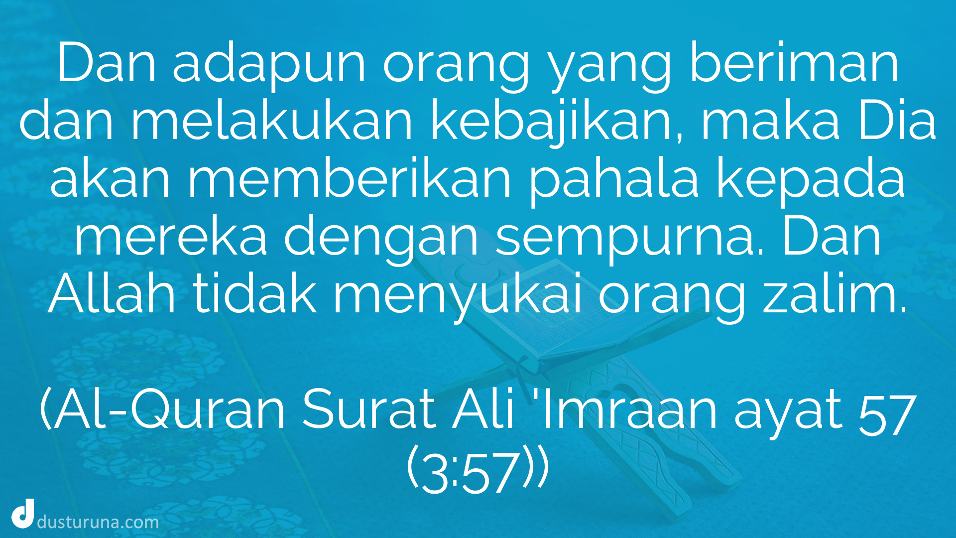 Al-Quran Surat Aali 'Imraan ayat 57