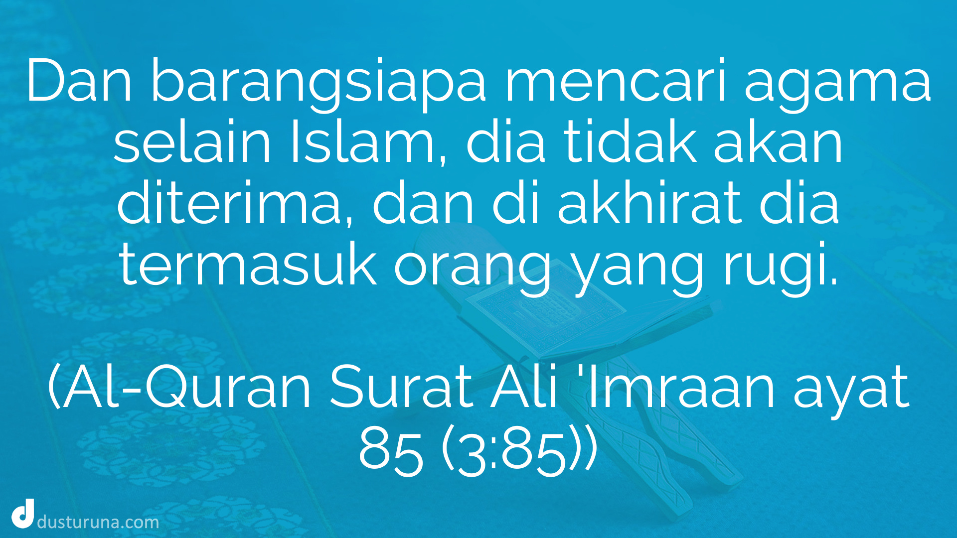 Al Quran Surat Aali Imraan Ayat 85