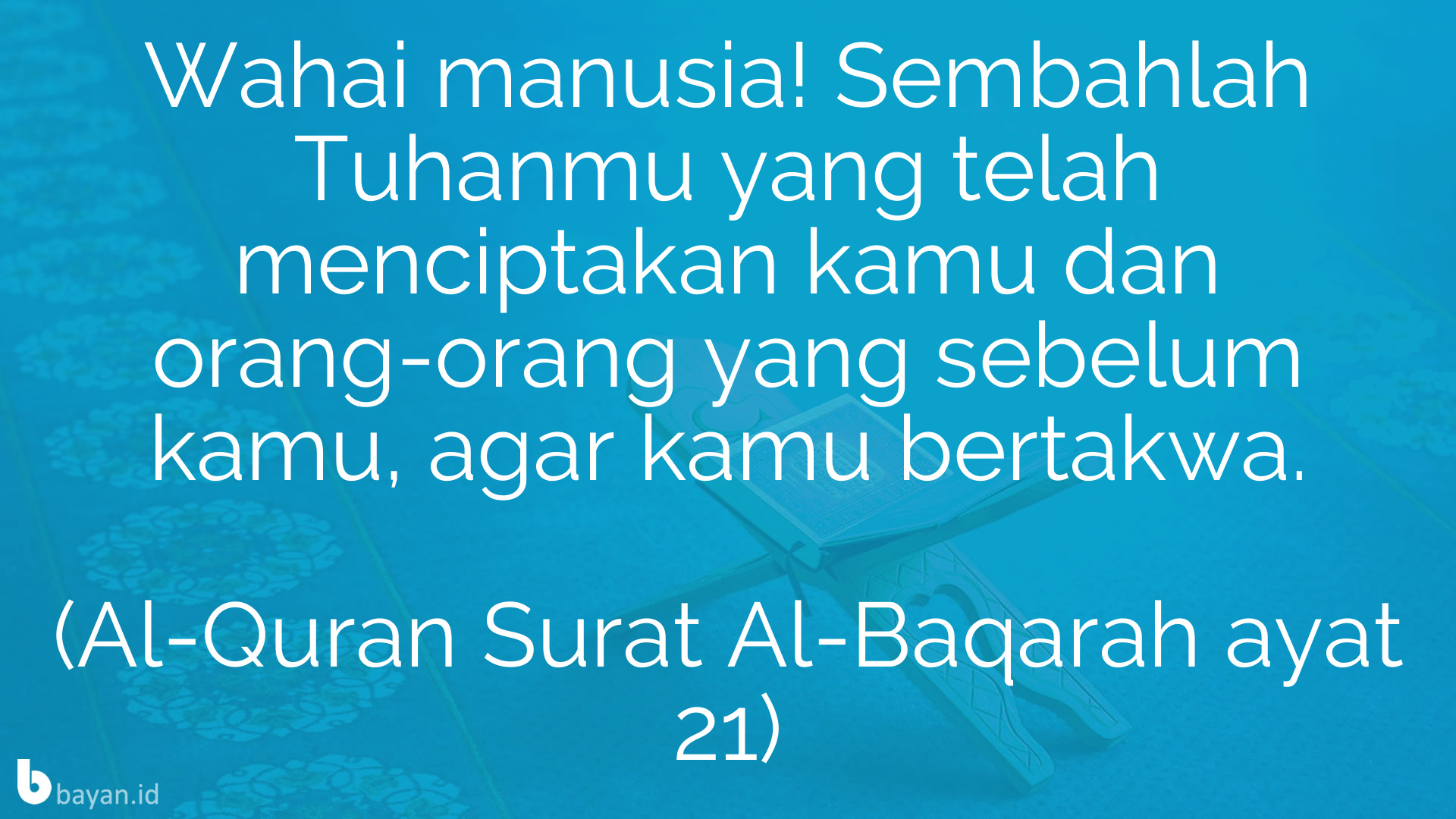 Al-Quran Surat Al-Baqarah ayat 21